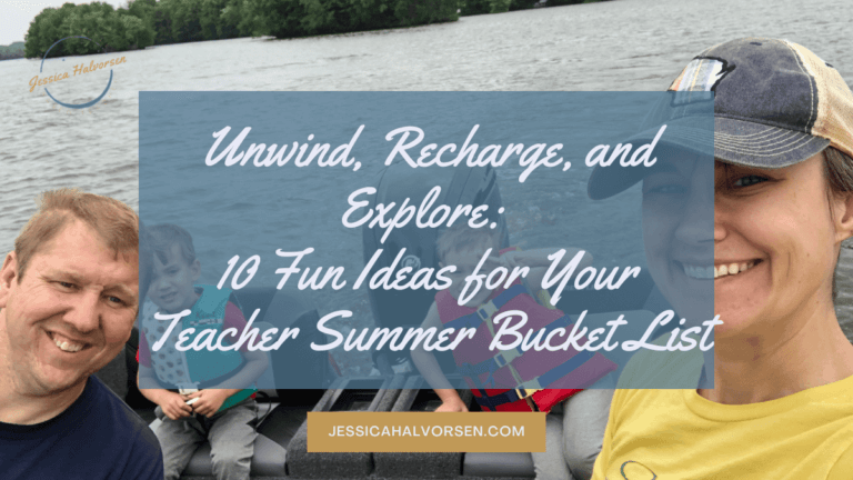 Unwind Recharge And Explore 10 Fun Ideas For Your Teacher Summer