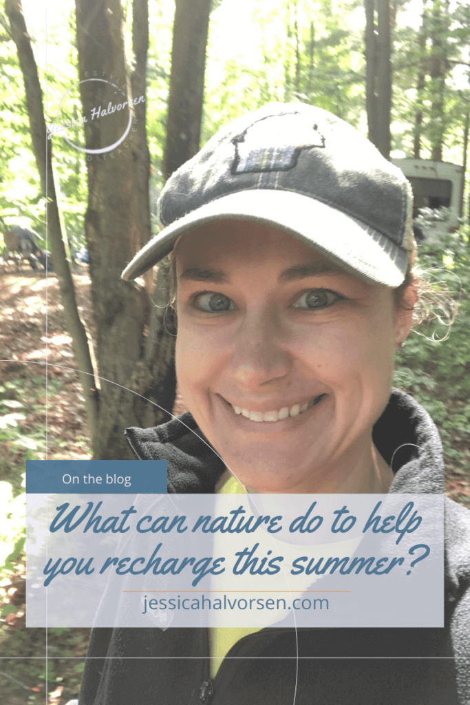 My favorite place to be in summer is in nature exploring. Read on to learn how putting nature on your checklist can help you recharge this summer.