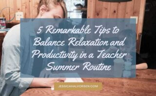 How to Effortlessly Transition to the Start of Summer Time for Teachers